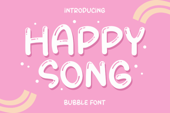 Happy Song: A Bubbly Display Font for Small Business Branding