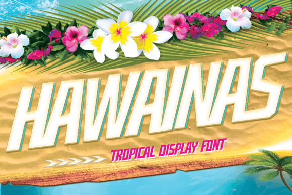 Hawainas: A Tropical Display Font for Handmade Creators