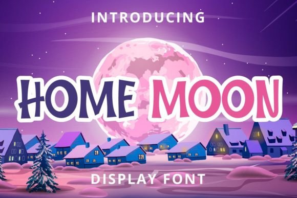Home Moon: A Friendly Display Font for Digital Branding
