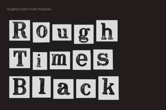 Rough Times Black: A Display Font That Adds Instant Character to Your Brand