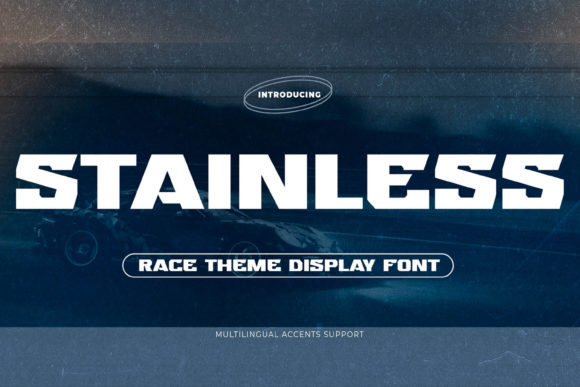 Stainless: A Race-Inspired Display Font for Bold Digital Identity