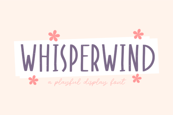 Whisperwind: A Clean Display Font for Editorial Clarity